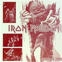 Iron Maiden (UK-1) : Roskilde 2003